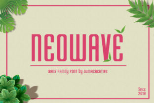 Neowave: Strong. Decorative. Unmistakable.